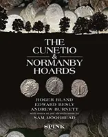 A Cunetio és Normanby Hoards: Roger Bland, Edward Besly és Andrew Burnett, Sam Moorhead azonosítást segítő megjegyzéseivel - The Cunetio and Normanby Hoards: Roger Bland, Edward Besly and Andrew Burnett, with Notes to Aid Identification by Sam Moorhead