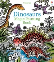 Dinoszauruszok Varázslatos festőkönyv - Dinosaurs Magic Painting Book