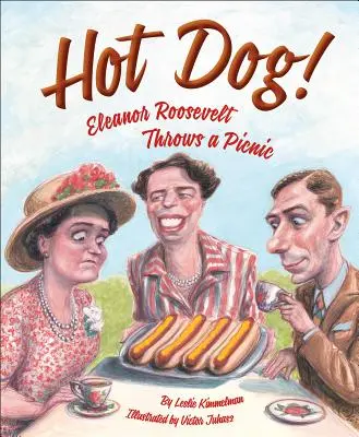 Hot Dog! Eleanor Roosevelt pikniket szervez - Hot Dog! Eleanor Roosevelt Throws a Picnic