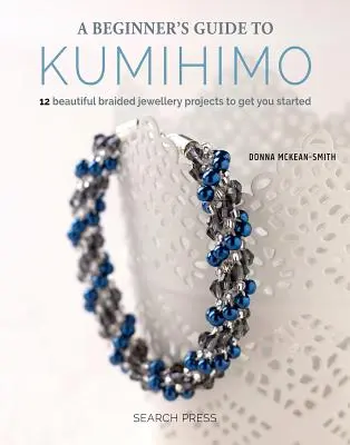 Kezdő útmutató a kumihimóhoz - Beginner's Guide to Kumihimo