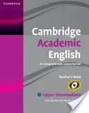 Cambridge Academic English B2 Upper Intermediate tanári könyv: An Integrated Skills Course for Eap - Cambridge Academic English B2 Upper Intermediate Teacher's Book: An Integrated Skills Course for Eap