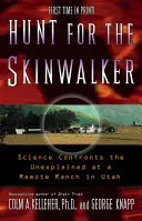 Vadászat a Skinwalkerre: A tudomány szembeszáll a megmagyarázhatatlannal egy távoli Utah állambeli farmon - Hunt for the Skinwalker: Science Confronts the Unexplained at a Remote Ranch in Utah