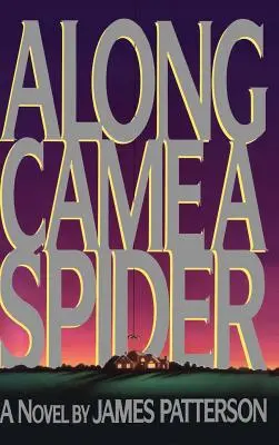 Along Came a Spider