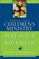 Legyen a gyermekmiséd minden gyerekhét legjobb órája - Making Your Children's Ministry the Best Hour of Every Kid's Week