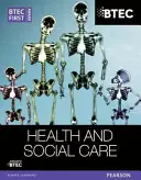 BTEC First Award Health and Social Care Student Book (Egészségügyi és szociális gondozás) - BTEC First Award Health and Social Care Student Book