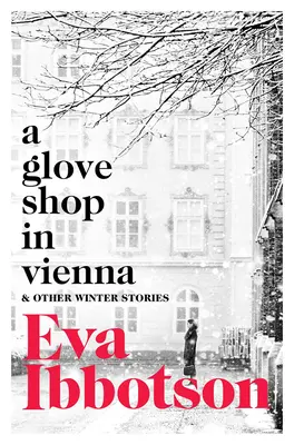 Egy bécsi kesztyűbolt és más történetek - A Glove Shop in Vienna and Other Stories