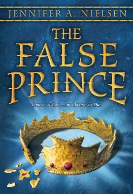 A hamis herceg (A felemelkedés-sorozat, 1. könyv), 1 - The False Prince (the Ascendance Series, Book 1), 1