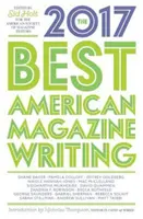 A legjobb amerikai magazinírás 2017 - The Best American Magazine Writing 2017