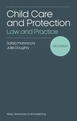 Gyermekgondozás és -védelem: Jog és gyakorlat - Child Care and Protection: Law and Practice