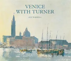 Velence Turnerrel - Venice with Turner