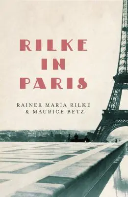 Rilke Párizsban - Rilke in Paris