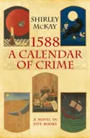 1588: A Calendar of Crime