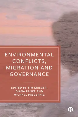 Környezeti konfliktusok, migráció és kormányzás - Environmental Conflicts, Migration and Governance