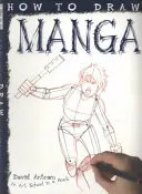 Hogyan kell mangát rajzolni - How To Draw Manga