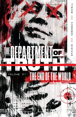 Department of Truth, 1. kötet: A világ vége - Department of Truth, Vol 1: The End of the World