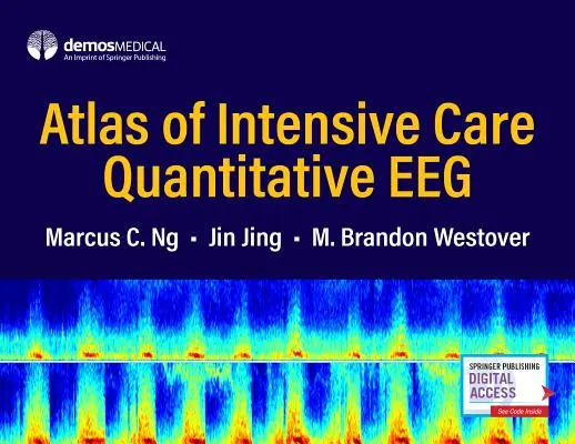 Az intenzív terápia mennyiségi EEG atlasza - Atlas of Intensive Care Quantitative Eeg