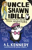 Shawn bácsi és Bill és a nem is kicsit szerelmes-galambos holdkaland - Uncle Shawn and Bill and the Not One Tiny Bit Lovey-Dovey Moon Adventure