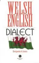 Walesi angol nyelvjárás - Welsh English Dialect