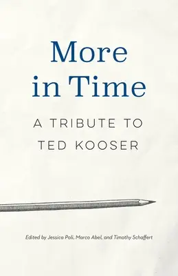 More in Time: Tisztelgés Ted Kooser előtt - More in Time: A Tribute to Ted Kooser