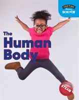 Foxton Primary Science: Az emberi test (Lower KS2 Science) - Foxton Primary Science: The Human Body (Lower KS2 Science)