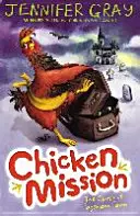 Csirke küldetés: A Fogsham farm átka (Gray Jennifer (Szerző 'Atticus CLaw' sorozat)) - Chicken Mission: The Curse of Fogsham Farm (Gray Jennifer (Author 'Atticus CLaw' series))