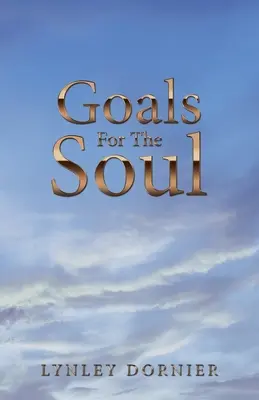 Célok a lélek számára - Goals for the Soul