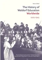 A Waldorf-pedagógia története világszerte: 1919-1945 - The History of Waldorf Education Worldwide: 1919-1945