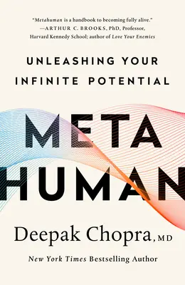 Metahumán: A végtelen potenciálod felszabadítása - Metahuman: Unleashing Your Infinite Potential