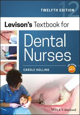 Levison tankönyve a fogászati ápolók számára - Levison's Textbook for Dental Nurses