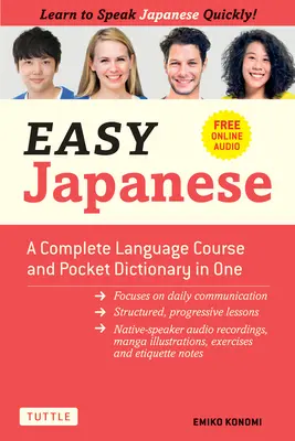 Könnyű japán: A Complete Language Course and Pocket Dictionary in One (Ingyenes online hanganyag) - Easy Japanese: A Complete Language Course and Pocket Dictionary in One (Free Online Audio)