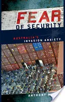 Félelem a biztonságtól: Ausztrália inváziós szorongása - Fear of Security: Australia's Invasion Anxiety