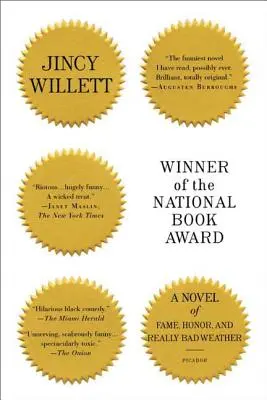 A Nemzeti Könyvdíj nyertese: Regény a hírnévről, a becsületről és az igazán rossz időjárásról - Winner of the National Book Award: A Novel of Fame, Honor, and Really Bad Weather