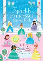 Szikrázó hercegnők matricás könyv - Sparkly Princesses Sticker Book