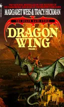 Sárkányszárny: A Halálkapu-ciklus, 1. kötet - Dragon Wing: The Death Gate Cycle, Volume 1