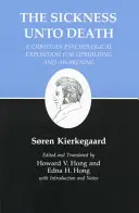 Kierkegaard írásai, XIX. kötet, 19. kötet: Betegség a halálig: Keresztény lélektani fejtegetés a felemelkedéshez és az ébredéshez - Kierkegaard's Writings, XIX, Volume 19: Sickness Unto Death: A Christian Psychological Exposition for Upbuilding and Awakening