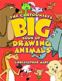 A karikaturista nagy könyve az állatok rajzolásáról - The Cartoonist's Big Book of Drawing Animals