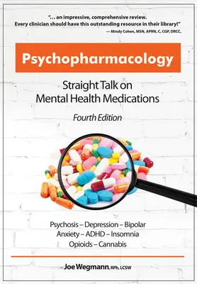 Pszichofarmakológia: Egyenes beszéd a mentális egészségügyi gyógyszerekről - Psychopharmacology: Straight Talk on Mental Health Medications