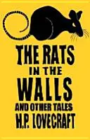 Patkányok a falakban és más történetek - Rats in the Walls and Other Stories