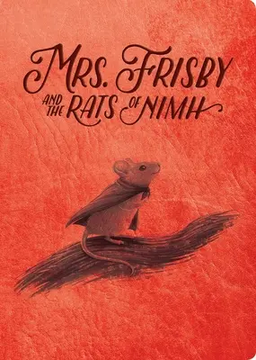 Mrs. Frisby és a NIMH patkányai: 50. évfordulós kiadás - Mrs. Frisby and the Rats of NIMH: 50th Anniversary Edition