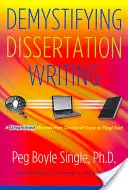 Demystifying Dissertation Writing: A racionalizált folyamat a témaválasztástól a végleges szövegig - Demystifying Dissertation Writing: A Streamlined Process from Choice of Topic to Final Text