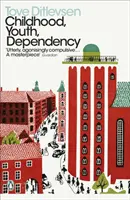 Gyermekkor, ifjúság, függőség - A koppenhágai trilógia - Childhood, Youth, Dependency - The Copenhagen Trilogy