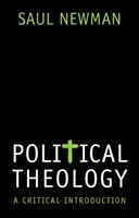 Politikai teológia: A Critical Introduction - Political Theology: A Critical Introduction