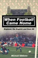 Amikor a futball hazajött: Anglia, az angolok és az Euro 96 - When Football Came Home: England, the English and Euro 96