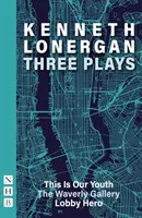 Kenneth Lonergan: Három színdarab - Kenneth Lonergan: Three Plays