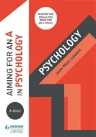 Cél az A-szintű pszichológia A-szintű érettségire - Aiming for an A in A-level Psychology