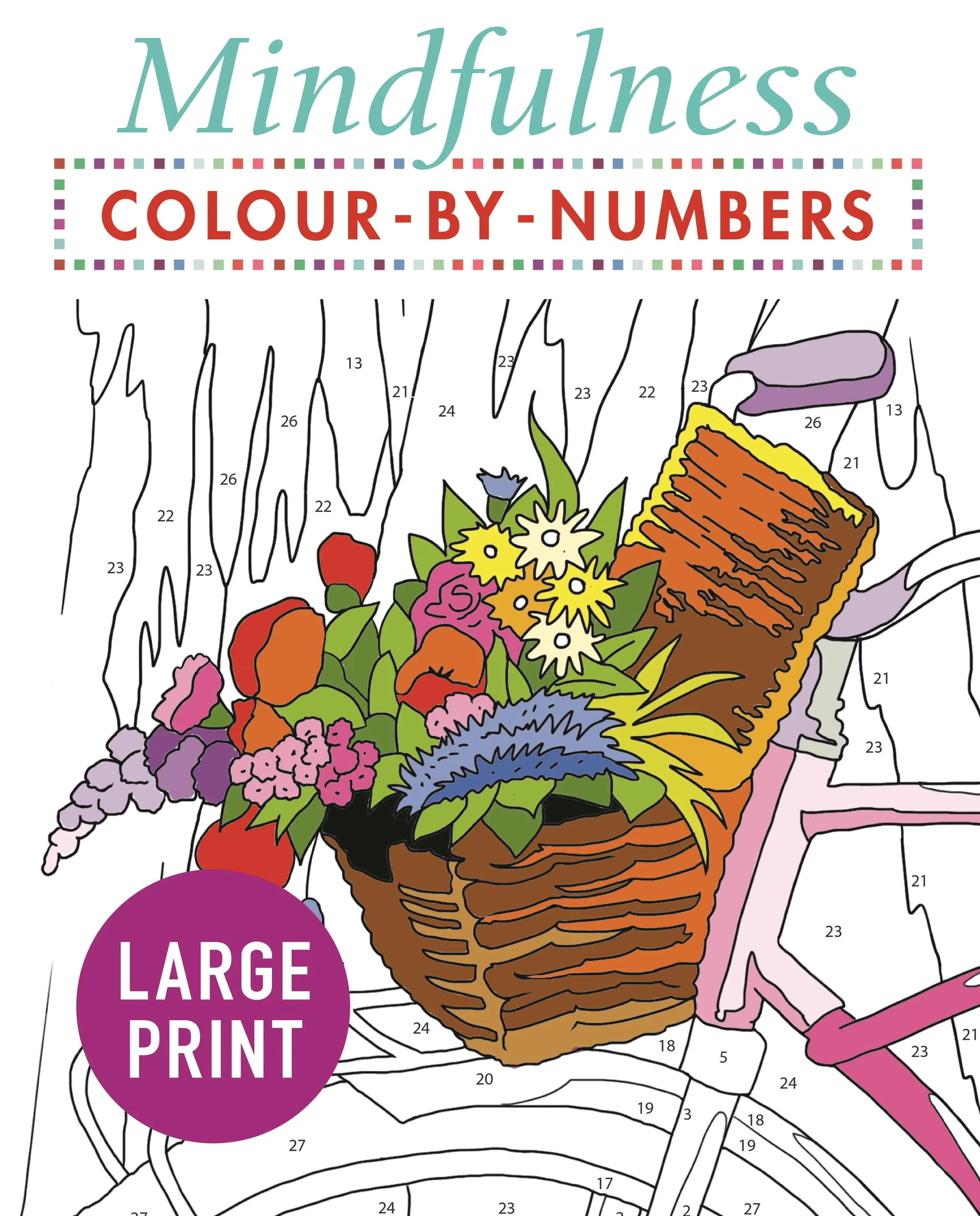 Mindfulness Colour-by-Numbers nagy nyomtatásban - Mindfulness Colour-by-Numbers Large Print