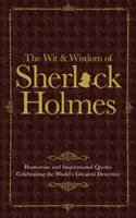 Sherlock Holmes szellemesség és bölcsesség - Sherlock Holmes Wit & Wisdom