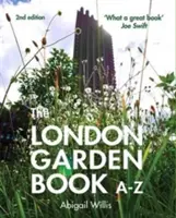 Londoni kertészeti könyv A-Z - London Garden Book A-Z