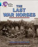 Az utolsó harci lovak - The Last War Horses