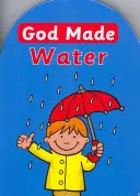 Isten teremtette a vizet - God Made Water